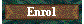 Enrol